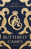 Butterfly Games: A Novel Paperback