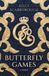 Butterfly Games: A Novel Paperback