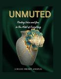 UNMUTED: Finding Voice and You in the Midst of Everything: A 90-Day Prompt Journal