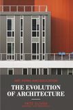 The Evolution of Architecture I: Analytic Reflections on Architectural Transformation and Contemporary Design