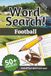 Football Word Search - Words and Definitions of Football: American Football Word Search | 110 pages | 50+ puzzles | 6x9 Inches | Great gift for friends, families & teams.