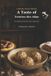 A Taste - A Taste of Trentino-Alto Adige: 30 Traditional Recipes from the Italian Alps