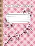 My Blossom Edition My Book of Ideas: A Creative Journal