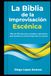 La Biblia de la Improvisación Escénica