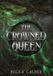 The Crowned Queen: A Dark Fae Romantasy Novel