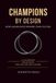 Champions By Design: How Leaders Build Winning Team Culture