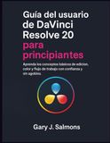 Guía DaVinci Resolve 20 User Guide for Beginners