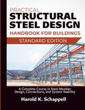 Practical Structural Steel Design Handbook for Buildings: A Complete Course in Steel Member Design, Connections, and System Stability