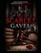 THE SCARLET GAVEL : When Justice Fails, Someone Writes the Verdict: A gripping psychological thriller that challenges the very foundation of justice.