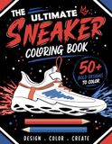 The Ultimate Sneaker Coloring Book