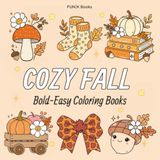 Cozy FUN|K Books Cozy Fall Bold-Easy Coloring Book | 8.5x8.5 inches | 54 bold and easy coloring pages for all ages