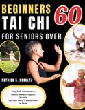 BEGINNERS Bol Beginners Tai CHI for Seniors Over 60