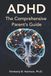 ADHD: The Comprehensive Parent's Guide