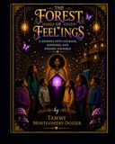 The Forest of Feelings: A Journey Into Courage, Kindness, and Finding Yourself