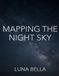 Mapping the Night Sky