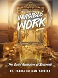 Invisible Work: The Quiet Authority of Becoming