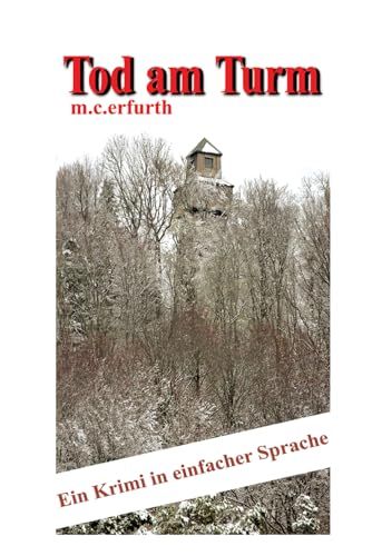 Tod am Turm: Ein Krimi in einfacher Sprache