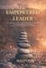 The Libri GmbH The Empowered Leader, A Visionary's Guide to Transformative Leadership. The Human Side of Leadership. Paperback