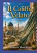 Il Califfo Velato: Romanzo