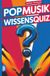 Popmusik Grübelgold Popmusik Wissensquiz