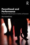 Parenthood Routledge Parenthood and Performance