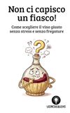 Non ci capisco un fiasco!