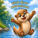 Little River Adventures Ollie's Busy Day