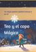 TEO Bol Teo Y El Copo Magico