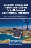 Intelligent Igi Global Scientific Publishing Intelligent Systems and Sustainable Solutions for AIOT-Powered Environmental Monitoring