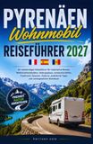 PYRENÄEN WOHNMOBIL REISEFÜHRER 2027