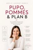 PUPO, Pommes & Plan B: Kinderwunsch-Ratgeber & ICSI-Erfahrungen – von unerfülltem Kinderwunsch, Hoffnung & absurden Ritualen