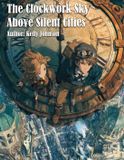The Libri GmbH The Clockwork Sky Above Silent Cities