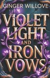 Violet Light and Iron Vows