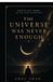 The Libri GmbH The Universe Was Never Enough Paperback