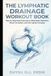 THE LYMPHATIC DRAINAGE WORKOUT BOOK