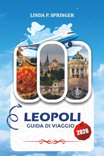LEOPOLI GUIDA DI VIAGGIO 2026