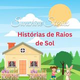 Sunshine Stories: English-Portuguese Tales for Kids