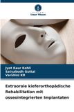 Extraorale Verlag Unser Wissen Extraorale kieferorthopädische Rehabilitation mit osseointegrierten Implantaten