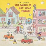 The Sean Solomon - The World Is Not Good Enough (CD)