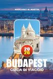 BUDAPEST GUIDA DI VIAGGIO 2026