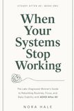 When Your Systems Stop Working