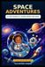 Space Adventures: A FUN SEARCH & LEARN BOOK FOR KIDS