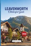 Leavenworth Oktoberfest Guide 2026
