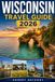 WISCONSIN TRAVEL GUIDE 2026