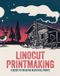 Linocut 3Dtotal Publishing Create & Learn Collection- Linocut Printmaking