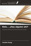 Hola... ¿Hay alguien ahí?: El alcance infinito de la ciencia ficción en la radio