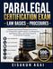 PARALEGAL CERTIFICATION EXAM –LAW BASICS – PROCEDURES: Complete Study Guide for Paralegal Exam Success | Law Fundamentals, Legal Procedures, Case ... Questions for Certification Preparation