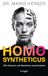 Homo Börsenmedien AG Homo Syntheticus