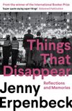 Things Granta Books Things That Disappear