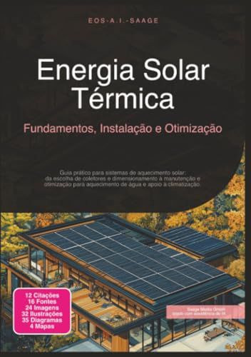 Energia Solar Térmica: Fundamentos, Instalação e Otimização